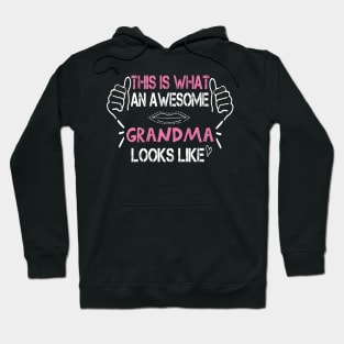 This is what an awesome grandma looks like funny gift idea Hoodie